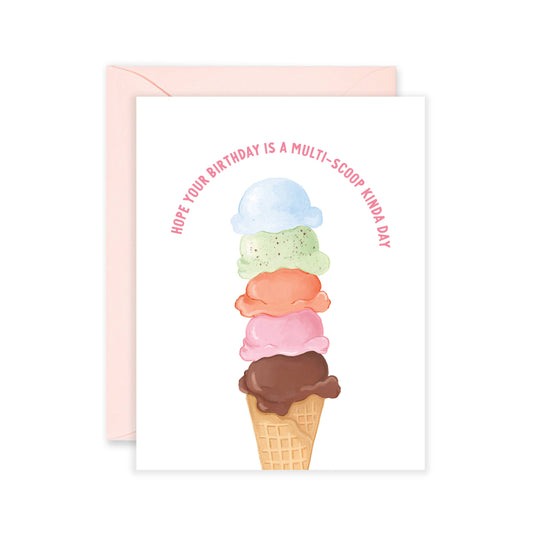 Mutli-Scoop Ice Cream Kinda Day Birthday Greeting Card